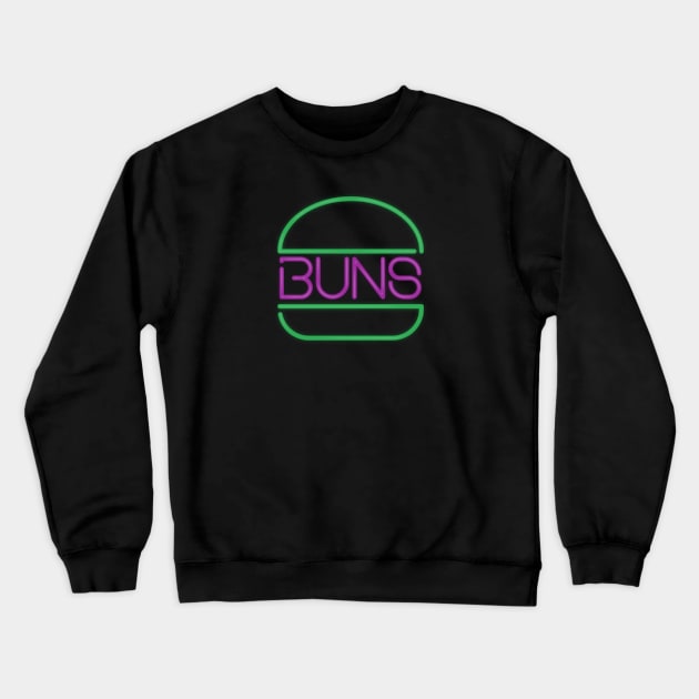 Buns Fluorescent Sign Crewneck Sweatshirt by meganther0se